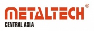 METALTECH CENTRAL ASIA - ������������� �������� ����������� � ������������ ��� ����������������